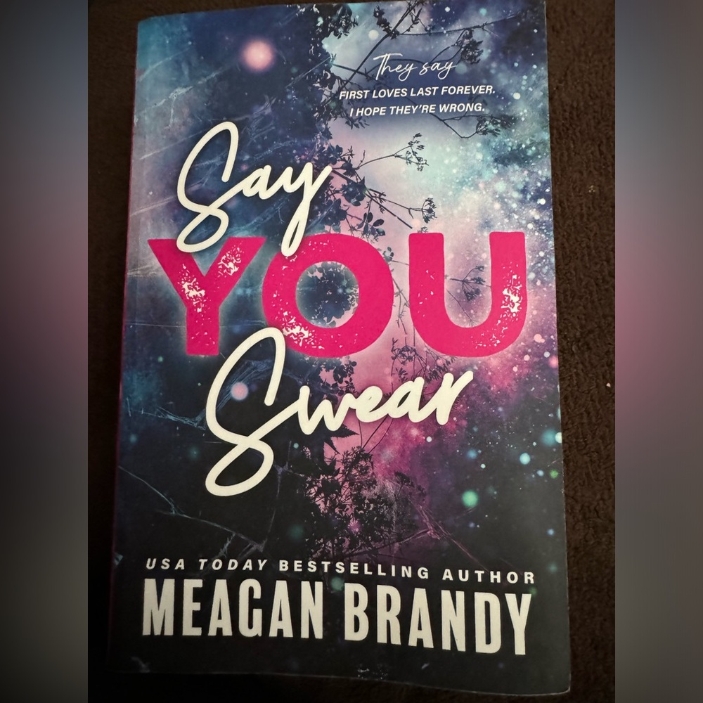 Say you swear- Meagan Brandy